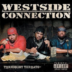 Westside Connection - Terrorist Threats [explicit] - Zortam Music