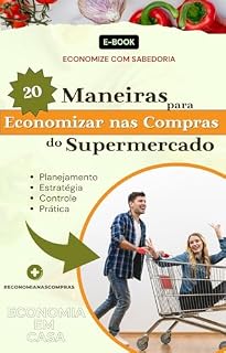 Livro 20 MANEIRAS DE ECONOMIZAR NAS COMPRAS DO SUPERMERCADO