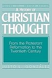 A History of Christian Thought, Vol. 3: From the Protestant Reformation to the Twentieth Century