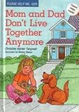 Image de Mom and Dad Don't Live Together Anymore (Please Help Me, God)