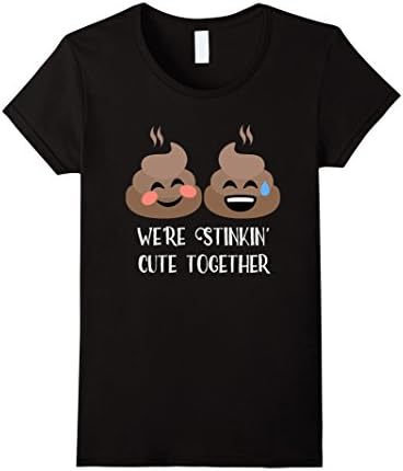 Women's Were Stinkin Cute Together Poop Emoji T-Shirt Funny Couple  Medium Black