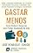 Livro GASTAR MENOS: Como Reduzir Despesas Sem Perder Qualidade de Vida (Liberdade Financeira em 4 Etapas Livro 1)