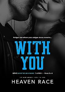 Livro WITH YOU: A melhor amiga do Quarterback (Parte 2 e 3) (Garotos do Bruins)