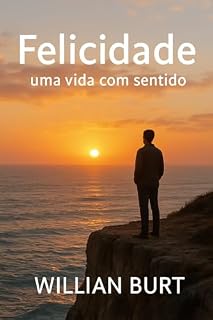 Livro Felicidade: Uma vida com sentido