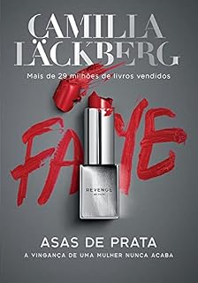 Livro Asas de prata: A vingança de uma mulher nunca acaba (Revenge Livro 2)