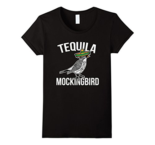 Women’s Tequila Mockingbird – Funny Bar Hopping May 5th T Shirt Medium Black