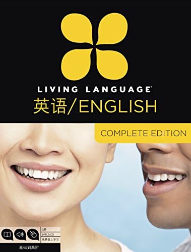 Living Language English for Chinese Speakers, Complete Edition (ESL/ELL): Beginner through advanced course, including 3 coursebooks, 9 audio CDs, and free online learning