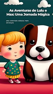 Livro As Aventuras de Lulu e Max: Uma Jornada Mágica
