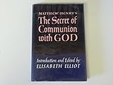 The Secret of Communion with God by