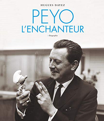 Peyo l'enchanteur : Biographie by 