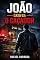 Livro JOÃO – CASO 01: O CAÇADOR