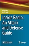 Inside Radio: An Attack and Defense Guide Inside Radio: An Attack and Defense Guide