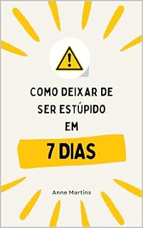 Livro Como deixar de ser E1stúpido em 7 dia