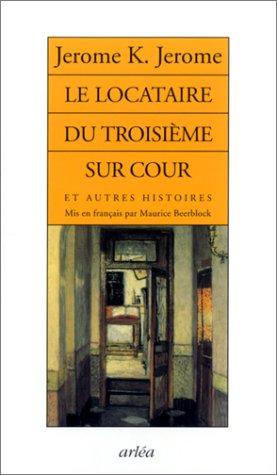 Le  locataire du troisième sur cour