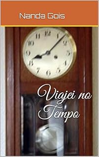 Livro Viajei no Tempo: Conto