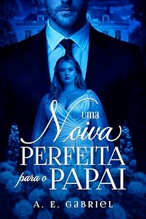 Livro UMA NOIVA PERFEITA PARA O PAPAI