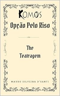 Livro TEATRAGEM (KOMOS - OPÇÃO PELO RISO)