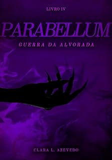 Livro Parabellum: Guerra da Alvorada (Aurum Livro 4)