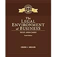 The Legal Environment of Business: Text and Cases