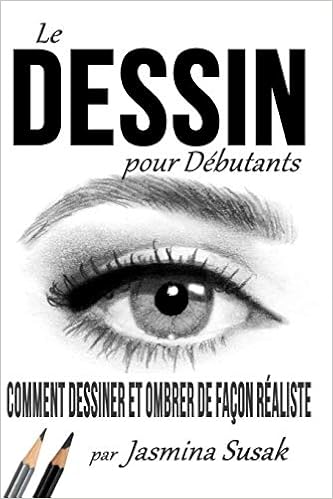 Le Dessin Pour Débutants Comment Dessiner Et Ombrer De