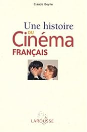 Une  histoire du cinéma français