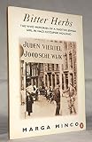 Bitter Herbs: The Vivid Memories of a Fugitive Jewish Girl in Nazi Occupied Holland (Penguin Interna by 