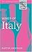Wines of Italy (Mitchell Beazley Wine Guides) by 