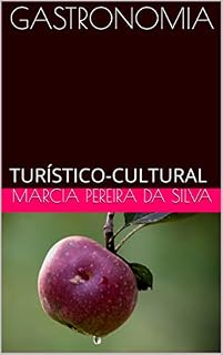 Livro GASTRONOMIA: TURÍSTICO-CULTURAL