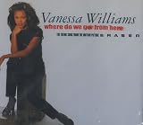 Vanessa Williams Album: «Where Do We Go From Here / Erase» (Front side)