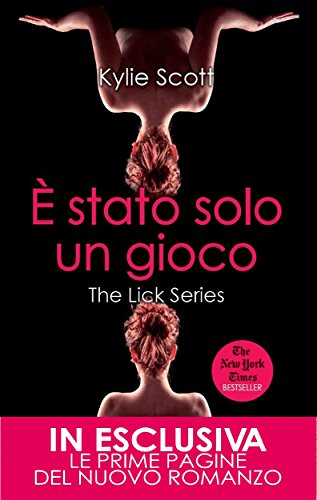 È stato solo un gioco (The Lick Series Vol. 2) (Italian Edition)