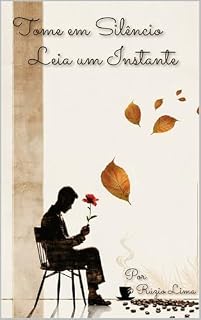 Livro Tome em Silêncio, Leia um instante
