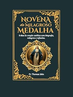 Livro Novena da Medalha Milagrosa : 9 dias de oração católica com biografia, milagres e reflexões.