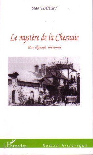 Le  mystère de la Chesnaie