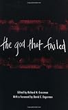 The God That Failed by Richard H. Crossman, David C. Engerman