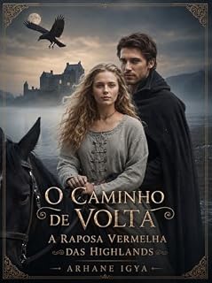 Livro O Caminho de Volta : A Raposa Vermelha das Highlands (Entre a honra e as cinzas Livro 5)