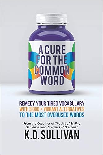 A Cure for the Common Word by K. D. Sullivan