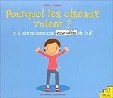 Pourquoi les oiseaux volent ? by