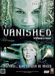 Vanished Without A Trace
