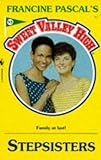 Stepsisters (Sweet Valley High, No.93)