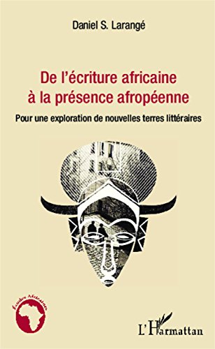 De l'écriture africaine à la présence afropéenne