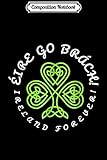 Composition Notebook: Gaelic Irish Celtic Knot Ireland Forever St. Patrick's Journal/Notebook Blank Lined Ruled 6x9 100 Pages