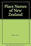 Front cover for the book Place names of New Zealand by A. W. Reed