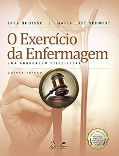 Livro O Exercício da Enfermagem - Uma Abordagem Ético-Legal