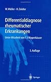 Differentialdiagnose rheumatischer Erkrankungen, Müller, Wolfgang and Zeidler, Henning, 3540628940