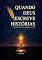 Livro Quando Deus Escreve Histórias : O impossível se torna plano