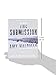 The Submission: A Novel