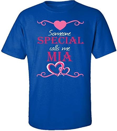 Someone Special Calls Me Mia - Adult Shirt L Royal