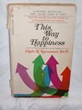 Paperback This Way to Happiness: Psychology for Living Today Book