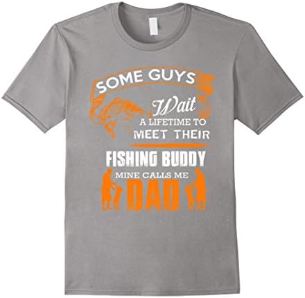 Men's Fishing Buddy Mine Calls Me Dad Funny T-Shirt XL Slate