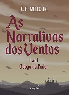 Livro As narrativas dos ventos: o jogo do poder